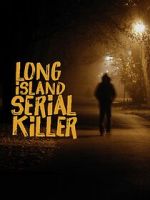 Watch A&E Presents: The Long Island Serial Killer M4ufreemovies