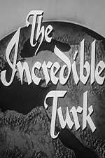 Watch The Incredible Turk M4ufreemovies