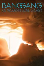 Watch Bang Gang: A Modern Love Story M4ufreemovies
