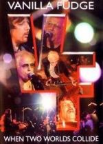 Watch Vanilla Fudge: Two Worlds Collide M4ufreemovies