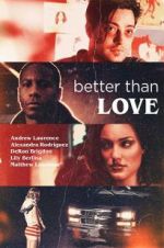 Watch Better Than Love M4ufreemovies