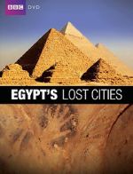 Watch Egypt\'s Lost Cities M4ufreemovies