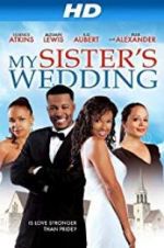 Watch My Sister\'s Wedding M4ufreemovies