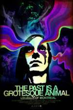 Watch The Past is a Grotesque Animal M4ufreemovies