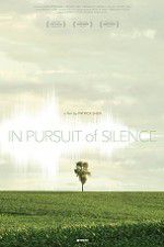 Watch In Pursuit of Silence M4ufreemovies
