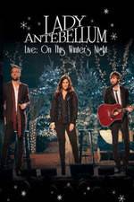 Watch Lady Antebellum Live: On This Winter's Night (2013) M4ufreemovies