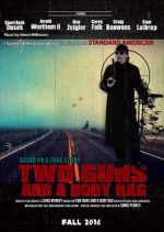 Watch Two Guns and a Body Bag M4ufreemovies