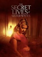 Watch Secret Lives of Sister Wives M4ufreemovies