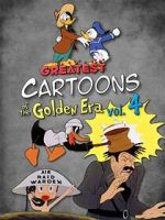 Watch Greatest Cartoons of the Golden Era Vol. 4 M4ufreemovies