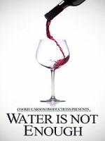Watch Water Is Not Enough M4ufreemovies