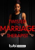 Watch Twisted Marriage Therapist M4ufreemovies