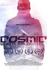 Watch Cosmic Whistleblowers M4ufreemovies