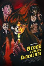 Watch Blood Covered Chocolate M4ufreemovies
