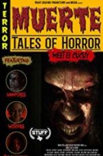 Watch Muerte: Tales of Horror M4ufreemovies