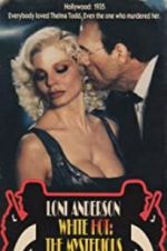 Watch White Hot: The Mysterious Murder of Thelma Todd M4ufreemovies