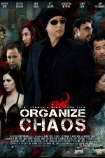 Watch Organize Chaos M4ufreemovies