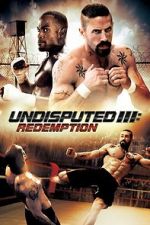 Watch Undisputed 3: Redemption M4ufreemovies