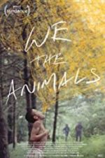 Watch We the Animals M4ufreemovies