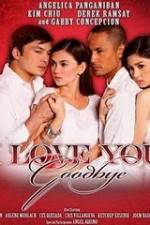 Watch I Love You Goodbye M4ufreemovies