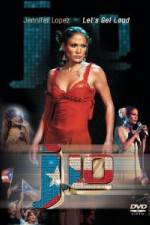 Watch Jennifer Lopez - Let's Get Loud M4ufreemovies