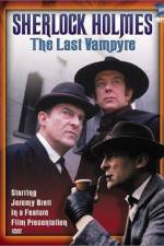 Watch "The Case-Book of Sherlock Holmes" The Last Vampyre M4ufreemovies