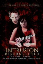 Watch Intrusion: Disconnected M4ufreemovies