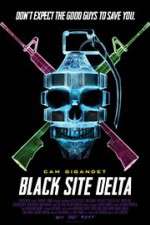 Watch Black Site Delta M4ufreemovies