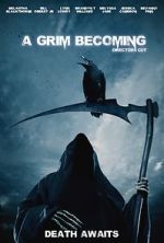 Watch A Grim Becoming M4ufreemovies