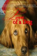 Watch For the Love of a Dog M4ufreemovies