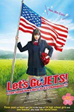 Watch Let\'s Go, JETS! From Small Town Girls to U.S. Champions?! M4ufreemovies