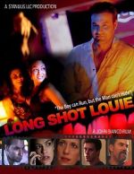 Watch Long Shot Louie M4ufreemovies