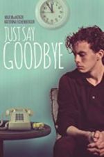 Watch Just Say Goodbye M4ufreemovies
