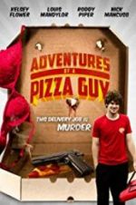 Watch Adventures of a Pizza Guy M4ufreemovies