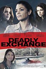 Watch Deadly Exchange M4ufreemovies