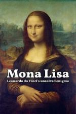 Watch Mona Lisa - Leonardo da Vinci's Unsolved Enigma (Short 2024) M4ufreemovies