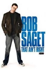 Watch Bob Saget: That Ain\'t Right M4ufreemovies