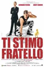 Watch Ti stimo fratello M4ufreemovies