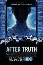 Watch After Truth: Disinformation and the Cost of Fake News M4ufreemovies