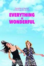 Watch Everything Is Wonderful M4ufreemovies