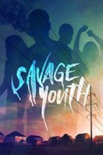 Watch Savage Youth M4ufreemovies
