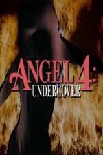 Watch Angel 4: Undercover M4ufreemovies