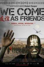 Watch We Come as Friends M4ufreemovies
