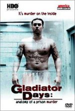 Watch Gladiator Days: Anatomy of a Prison Murder M4ufreemovies