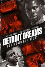 Watch Detroit Dreams M4ufreemovies