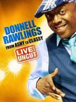 Watch Donnell Rawlings: From Ashy to Classy M4ufreemovies