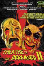 Watch Theatre of the Deranged II M4ufreemovies