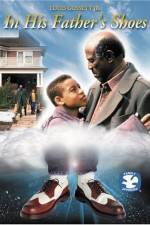 Watch In His Father's Shoes M4ufreemovies