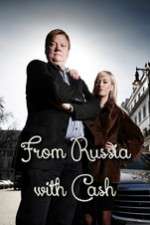 Watch From Russia with Cash M4ufreemovies