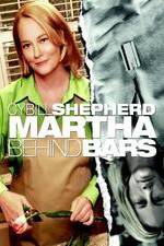 Watch Martha Behind Bars M4ufreemovies