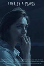 Watch Time Is a Place M4ufreemovies